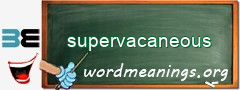 WordMeaning blackboard for supervacaneous